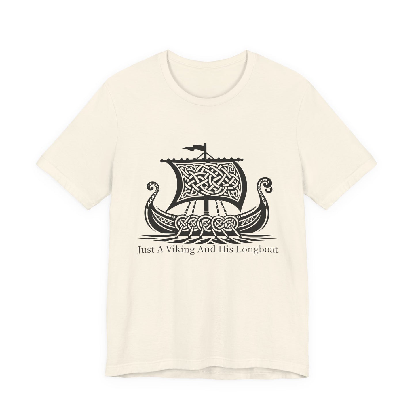 Just A Viking And His Longboat T-Shirt