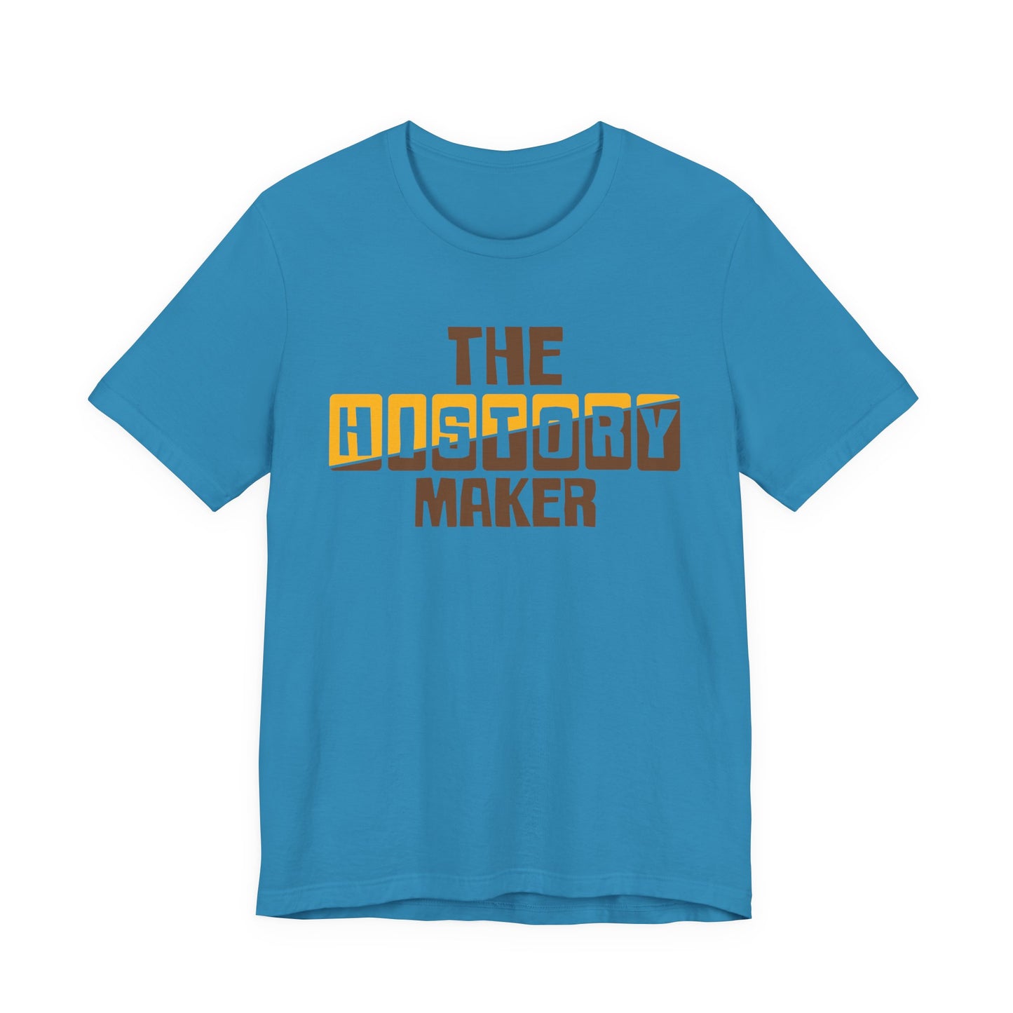 The History Maker T-Shirt