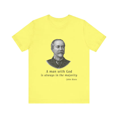 A man with God is always in the majority T-Shirt