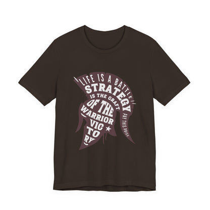 Life is a Battle Strategy T-Shirt