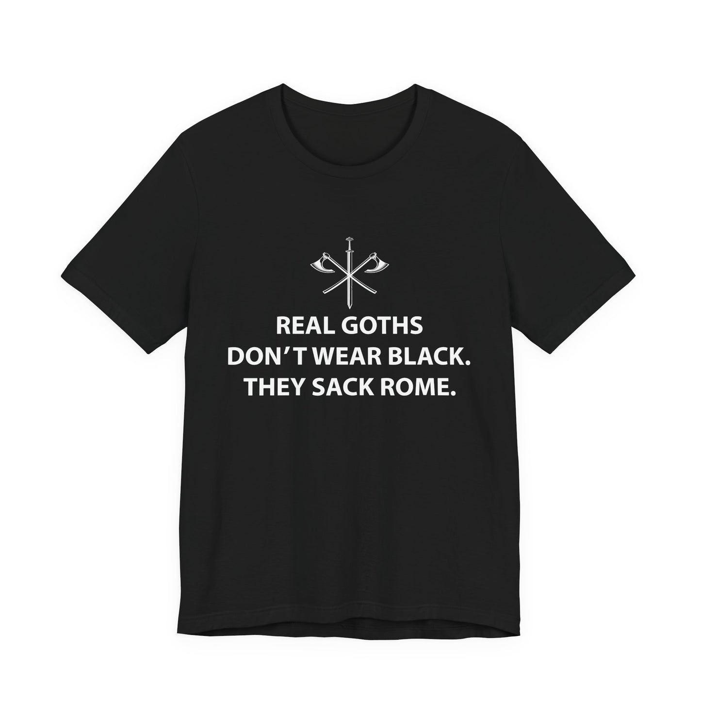 Real Goths Sack Rome T-Shirt