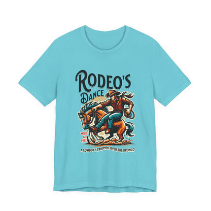 Rodeo's Dance, a Cowboy's Triump Over The Bronco T-Shirt