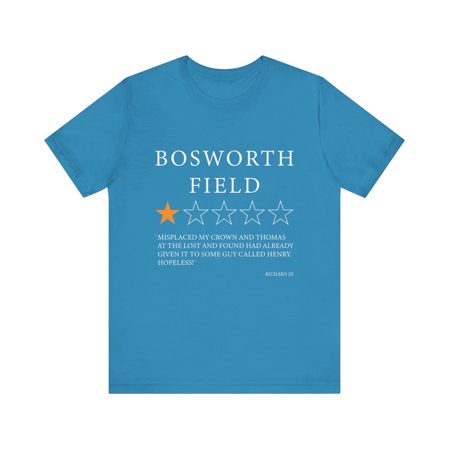 Bosworth Field Review by Richard III T-Shirt