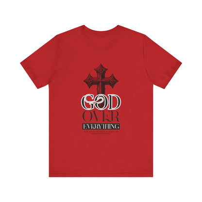 God over everything T-Shirt