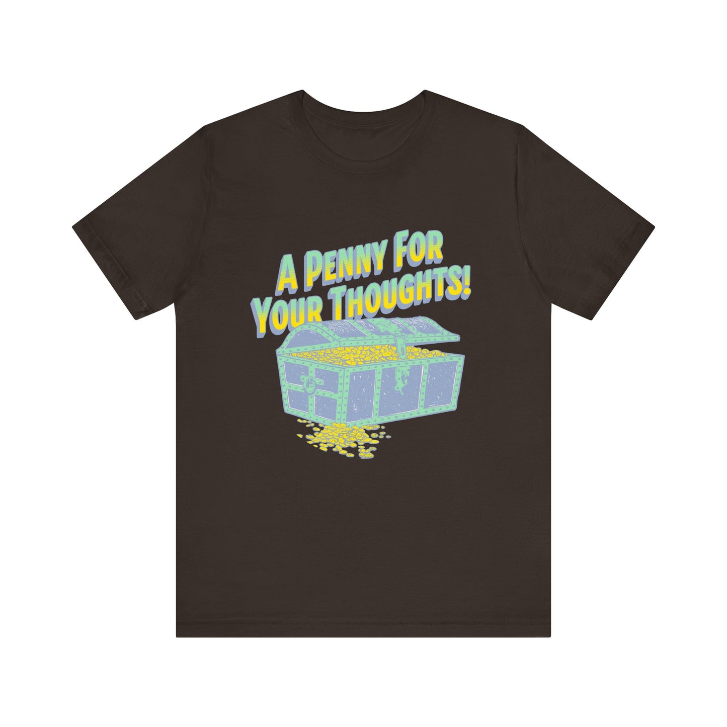 A Penny for your thoughts T-Shirt