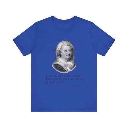 I live a very dull life here T-Shirt
