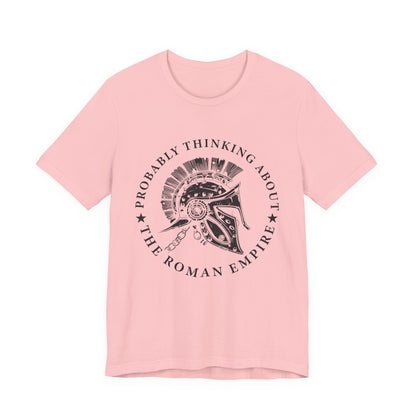 Probably Thinking About the Roman Empire T-Shirt