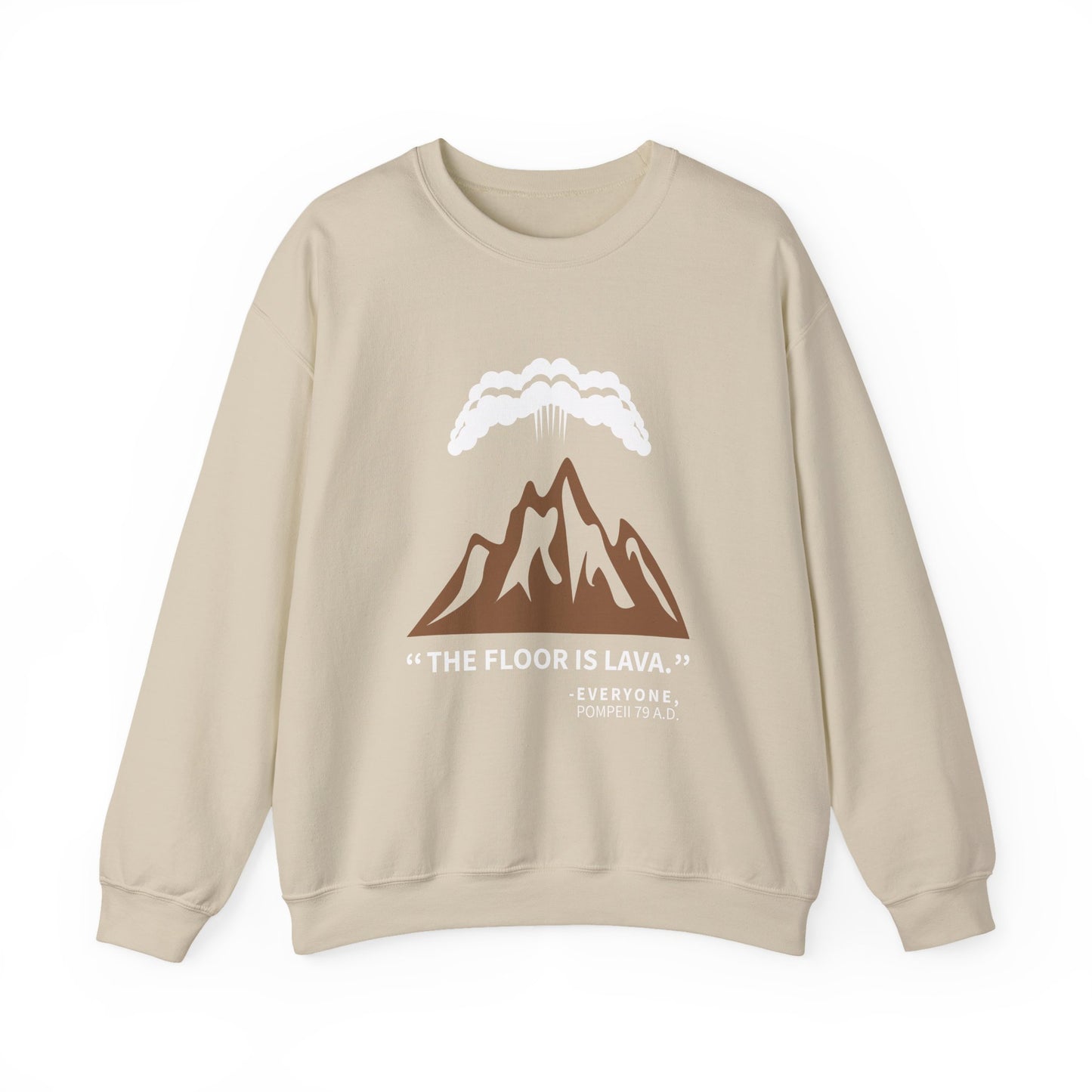 Floor Is Lava Pompeii Sweatshirts