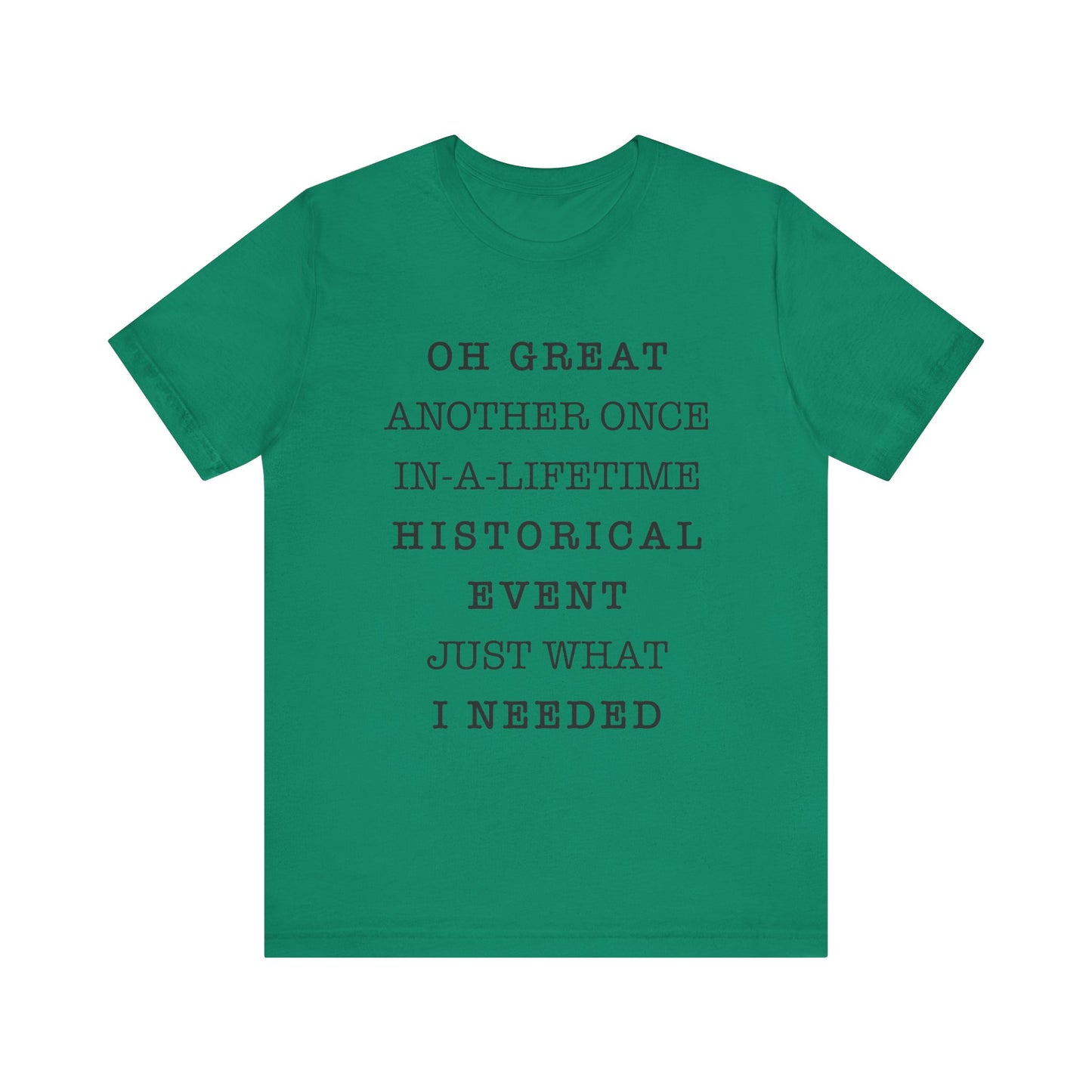 Historical event T-Shirt