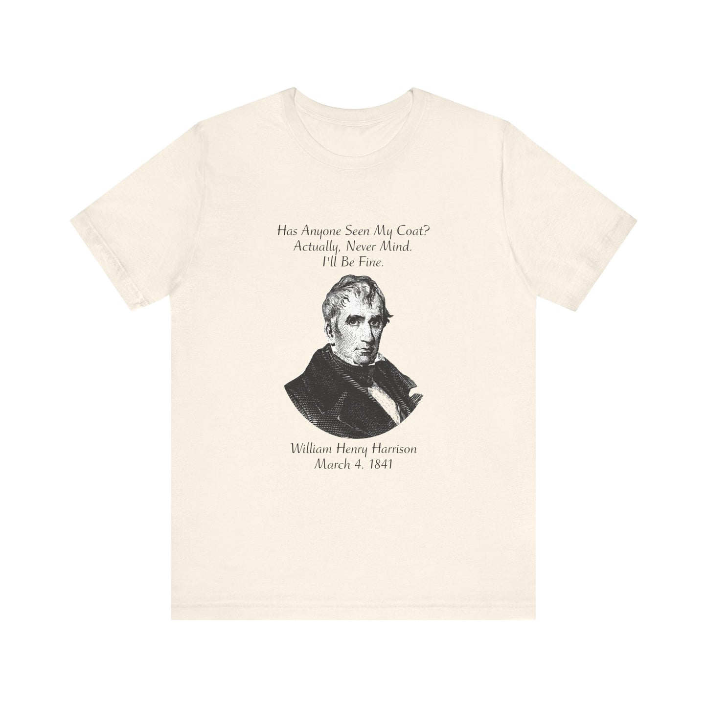 Has anyone seen my coat T-Shirt