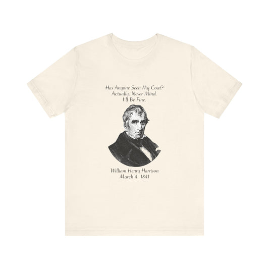 Has anyone seen my coat T-Shirt