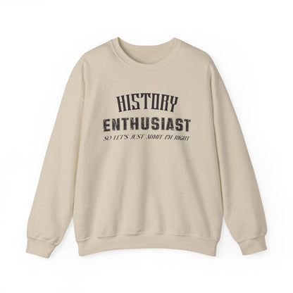 History Enthusiast Sweatshirt
