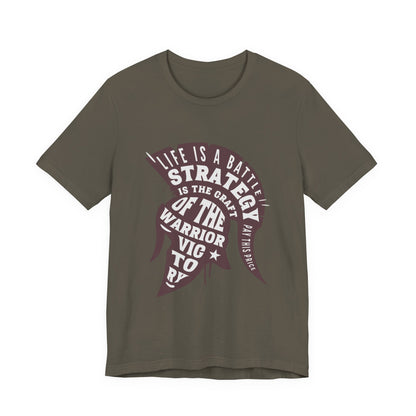Life is a Battle Strategy T-Shirt