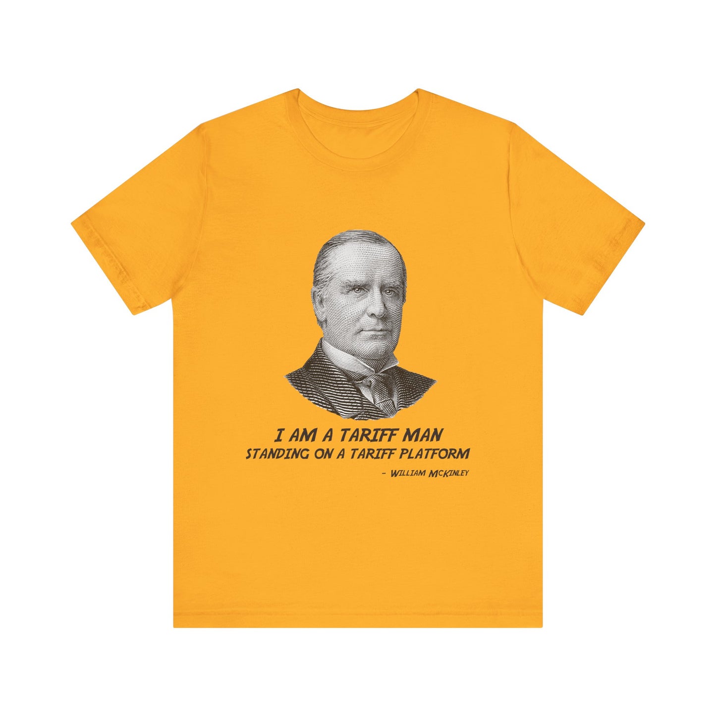 I am a tariff man T-Shirt