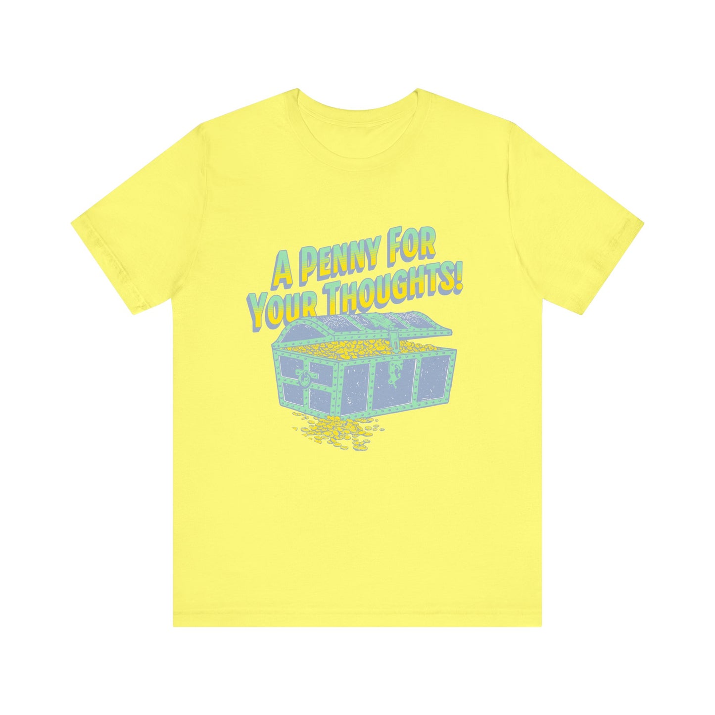 A Penny for your thoughts T-Shirt