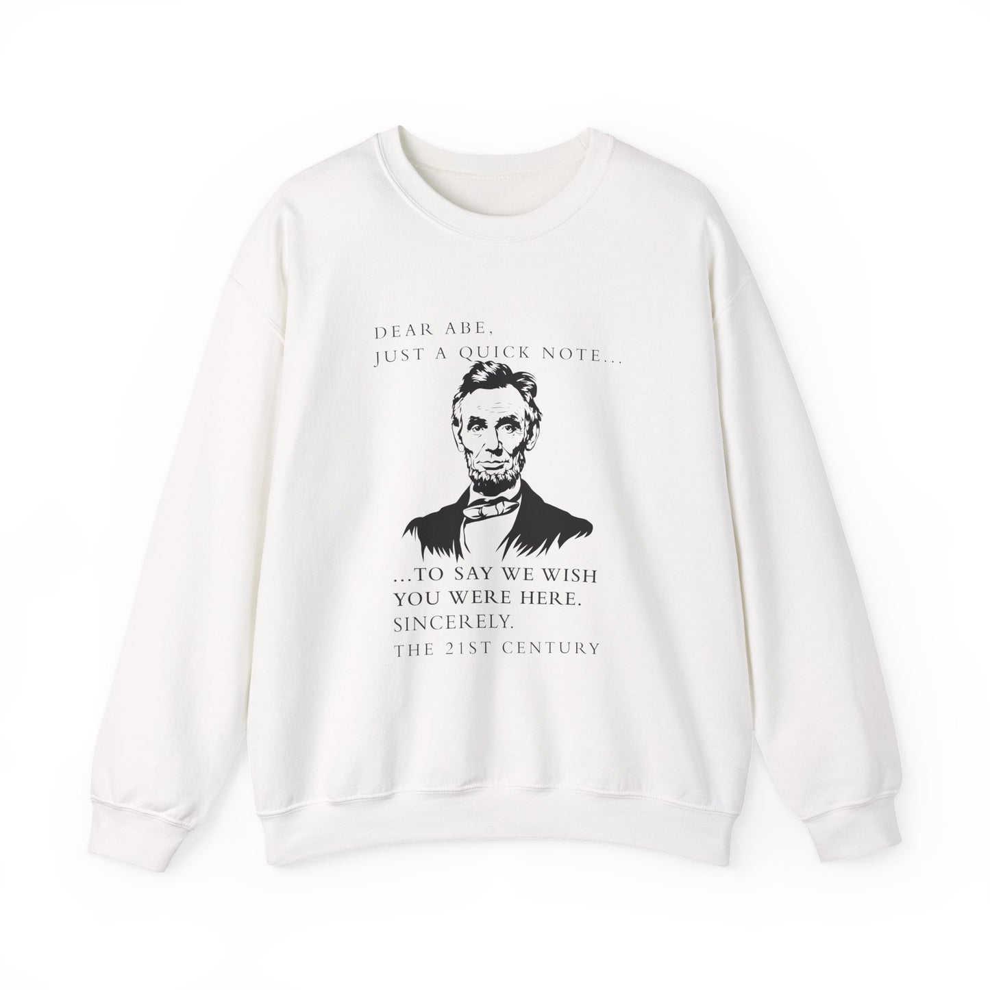 Dear Abe Sweatshirt