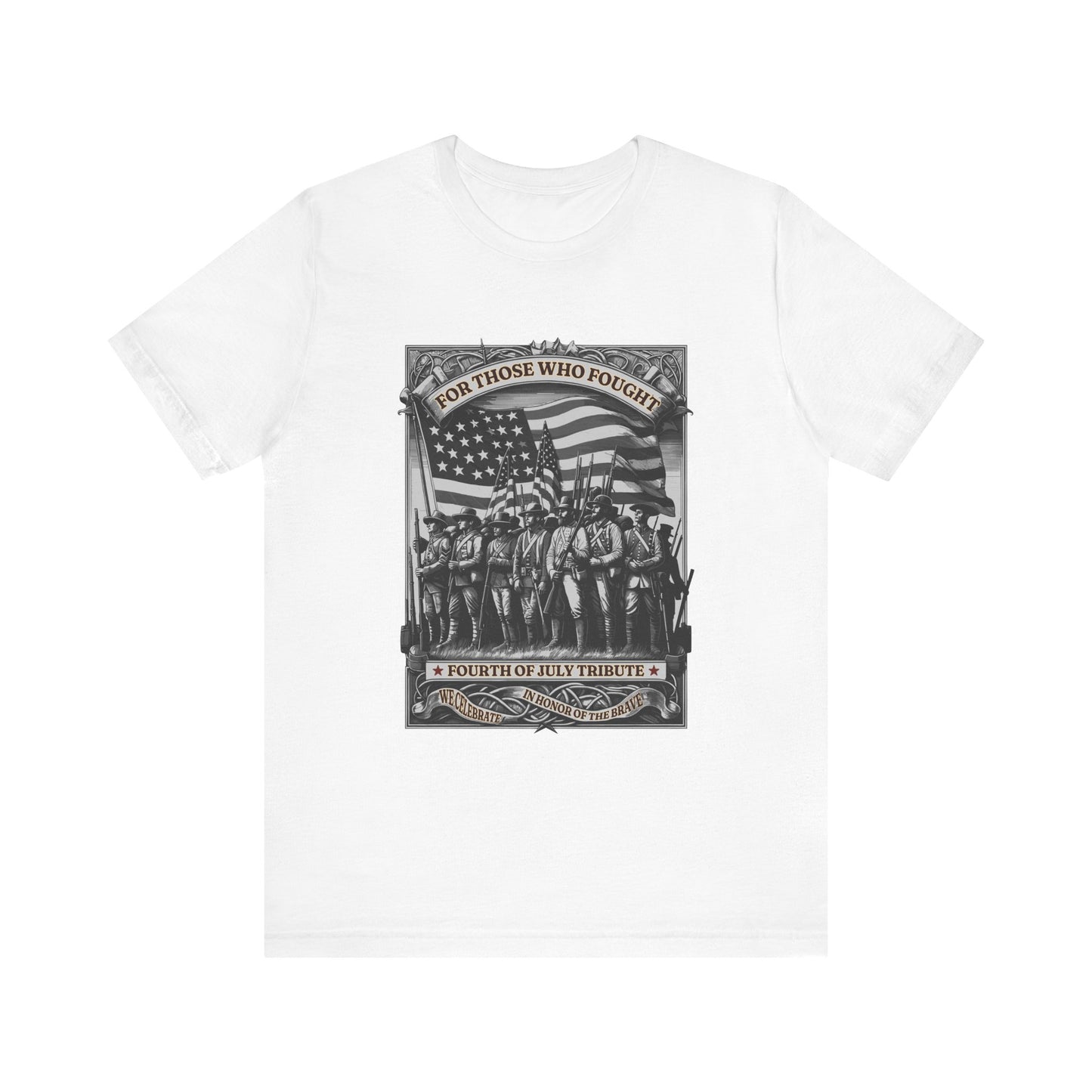 For Those who Fought T-Shirt