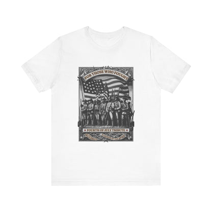 For Those who Fought T-Shirt