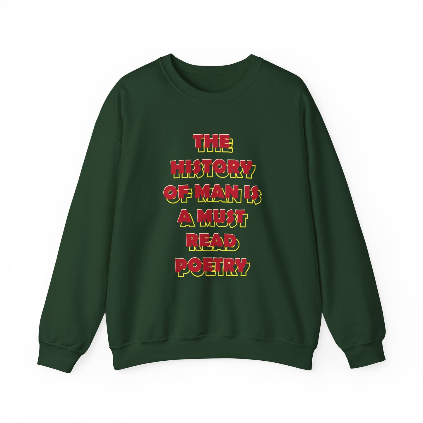 The History of Man is a Must Read Poetry Sweatshirts