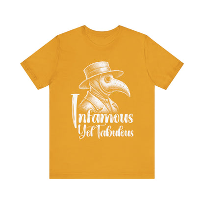Infamous Yet Fabulous T-Shirt