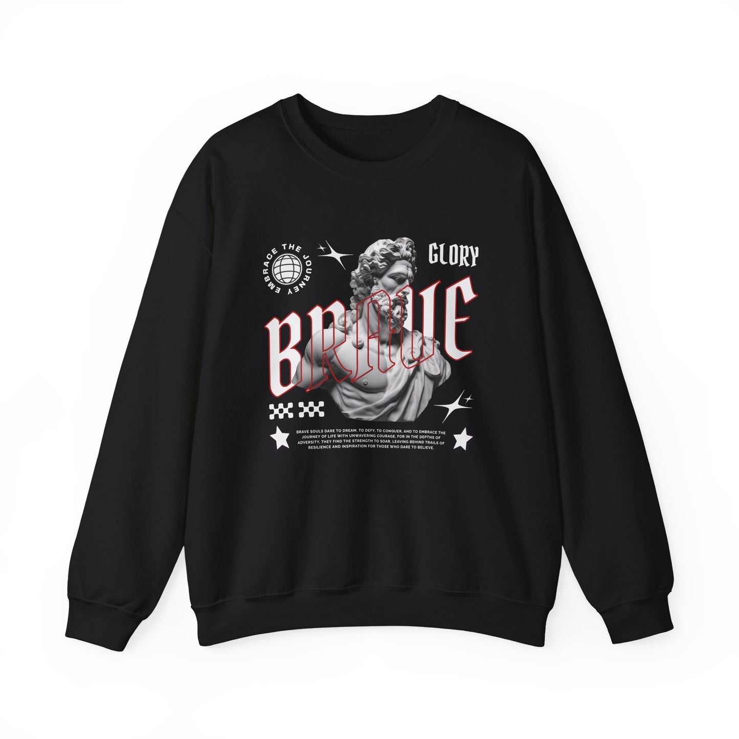 Glory brave Sweatshirt
