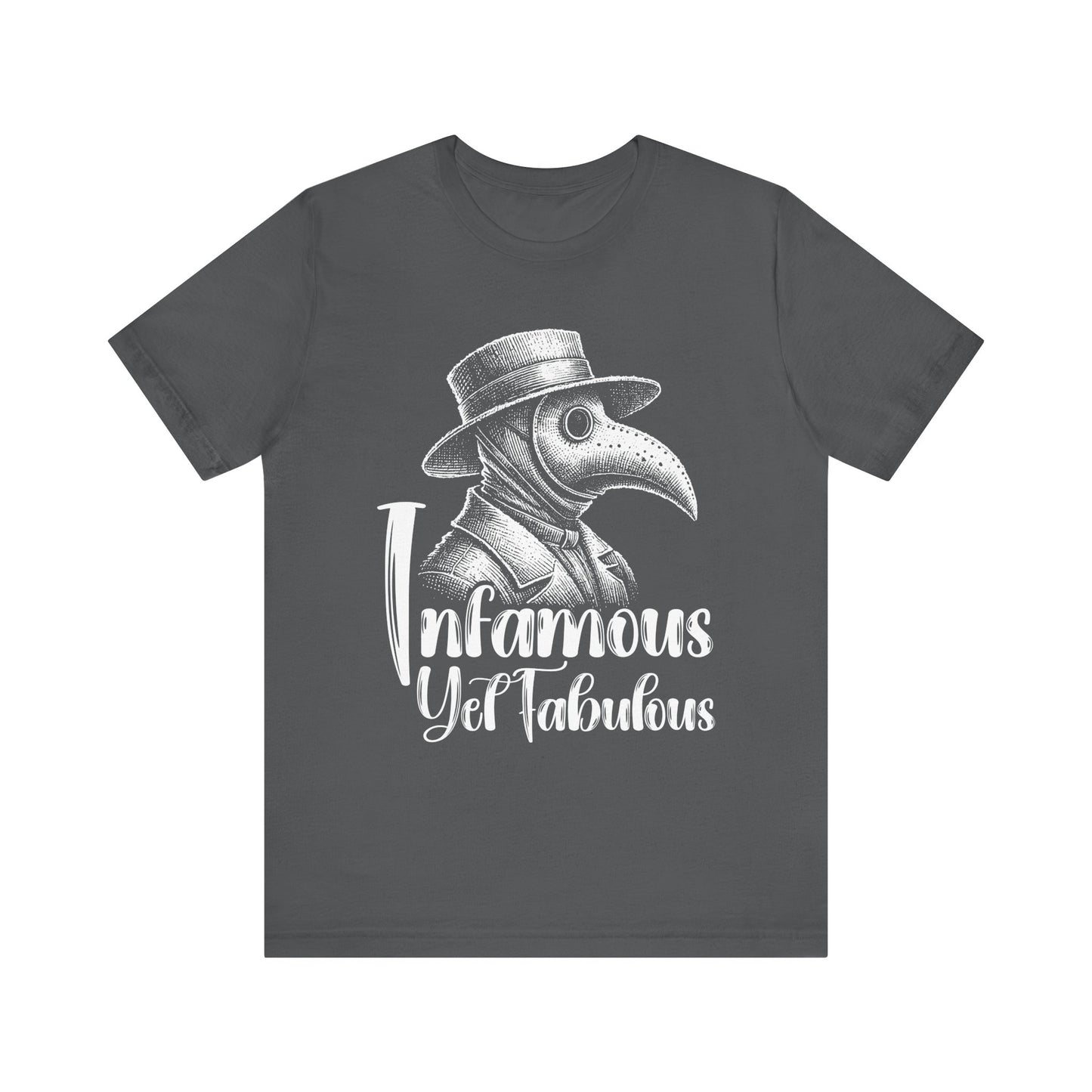 Infamous Yet Fabulous T-Shirt