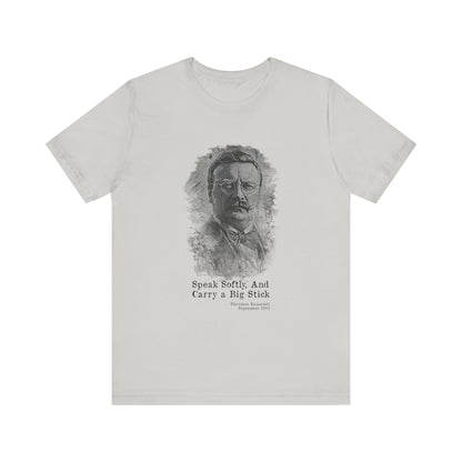 Carry A Big Stick T-Shirt