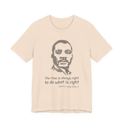The time is always right T-Shirt