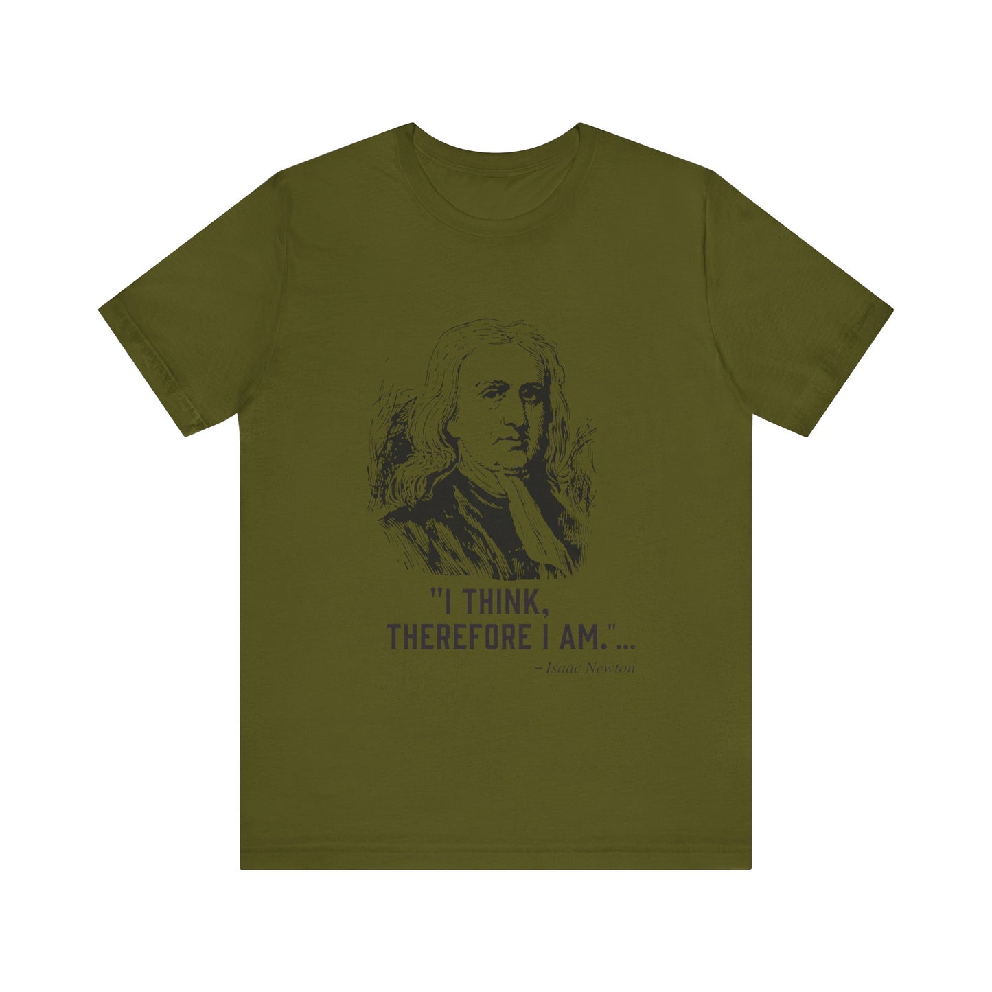 I think, therefore I am T-Shirt