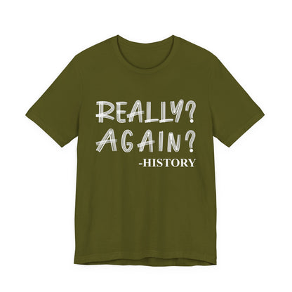Really Again T-Shirt