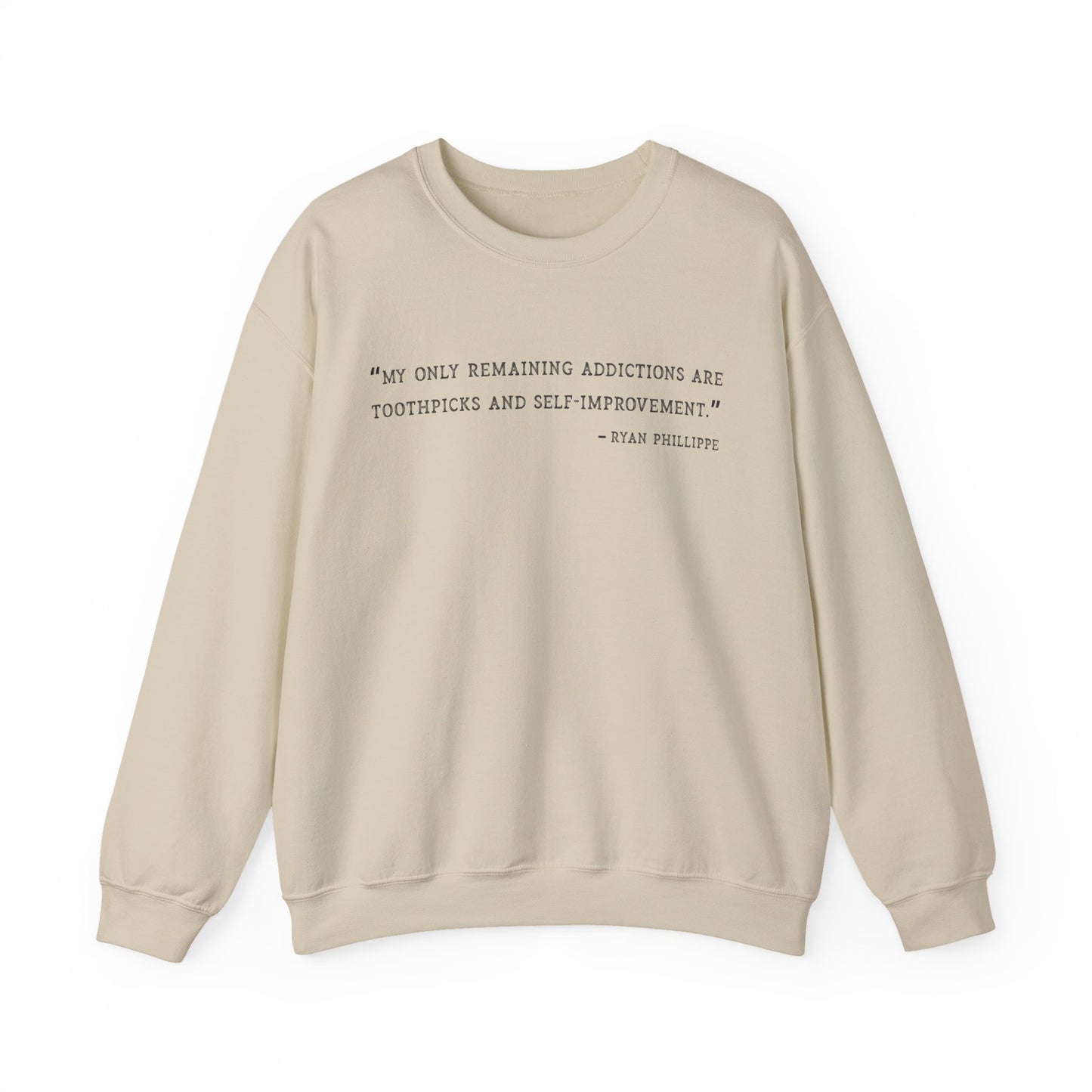 My only remaining addictions Sweatshirts