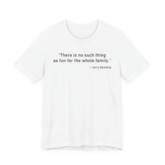 There is no such thing T-Shirt