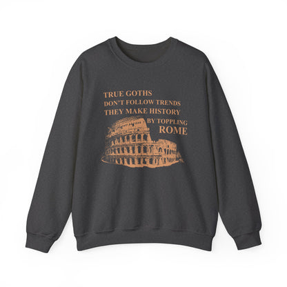 True Goths Sweatshirt