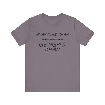 If Anyone Khan T-Shirt