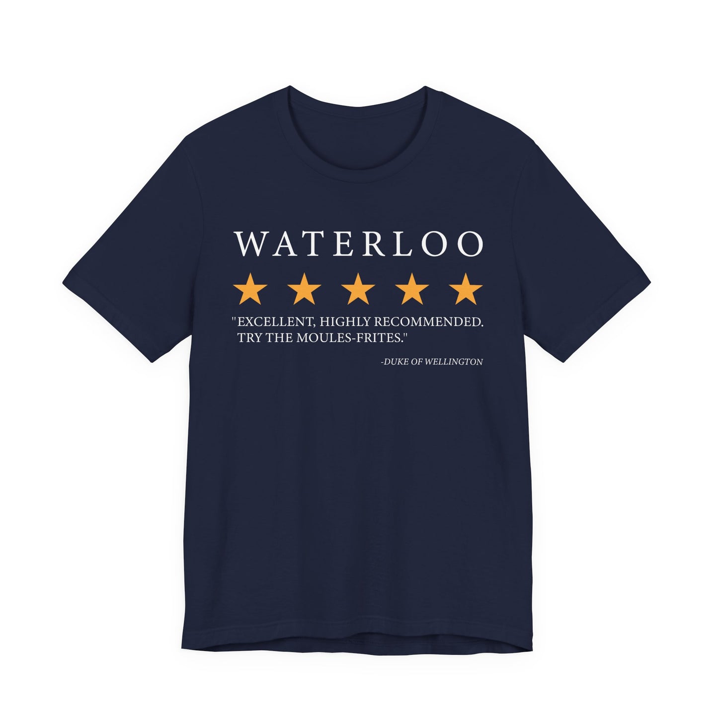 Waterloo Review by the Duke of Wellington T-Shirt