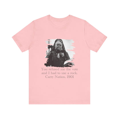 Carry Nation T-Shirt