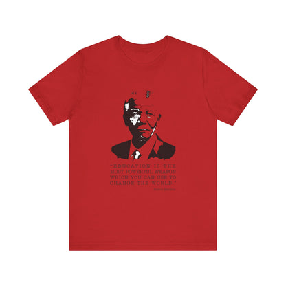 Education is the most powerful weapon T-Shirt