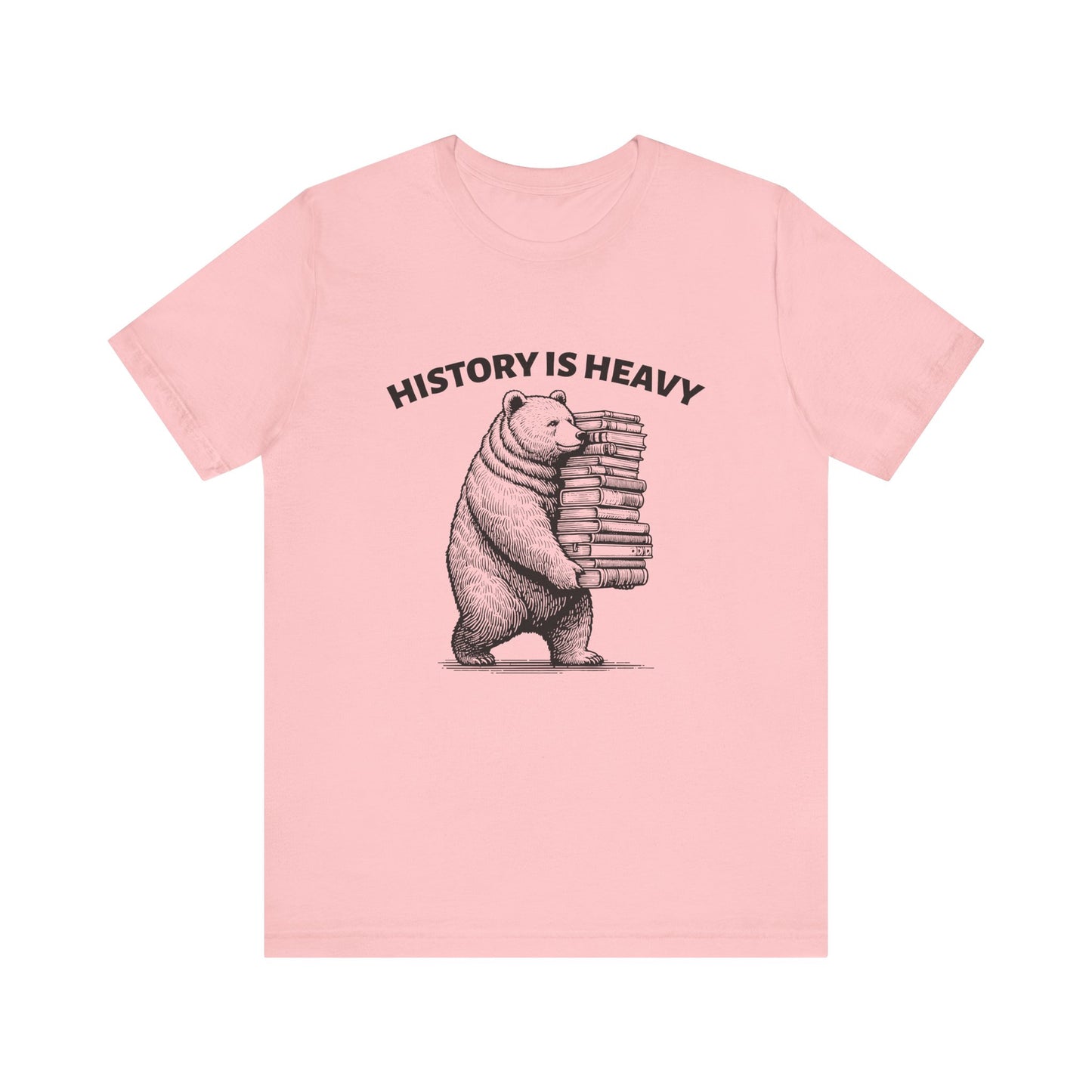 History is heavy T-Shirt