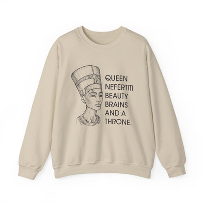 Queen Nefertiti Beauty, Brains, and a Throne Sweatshirt