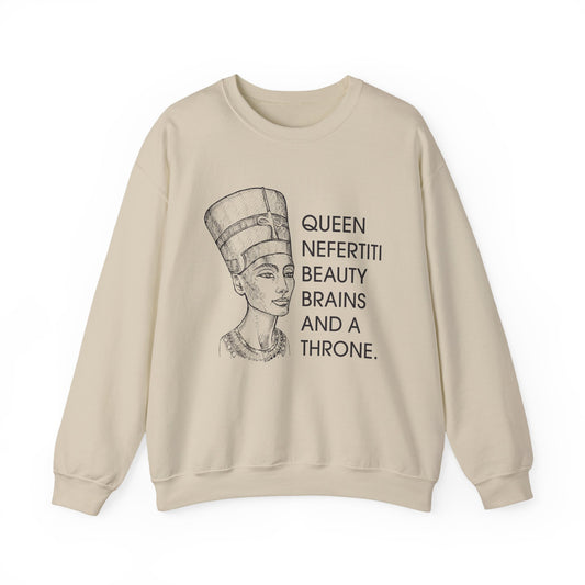 Queen Nefertiti Beauty, Brains, and a Throne Sweatshirt