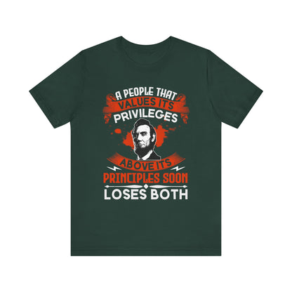 A people that values its privileges T-Shirt