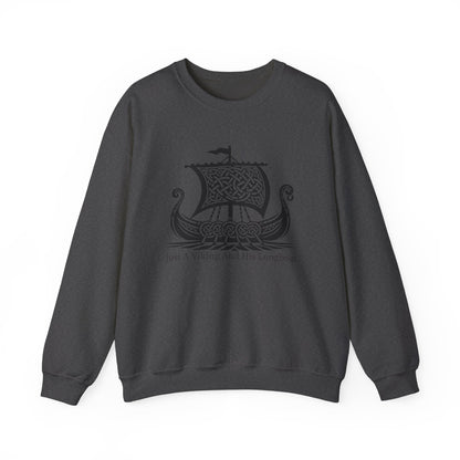 Just A Viking And His Longboat Sweatshirts