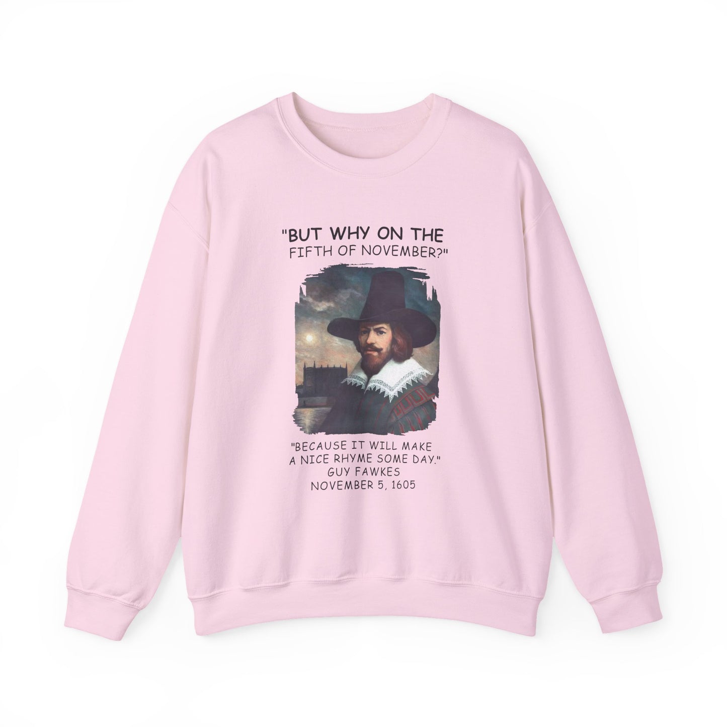 The 5th Of November Sweatshirt