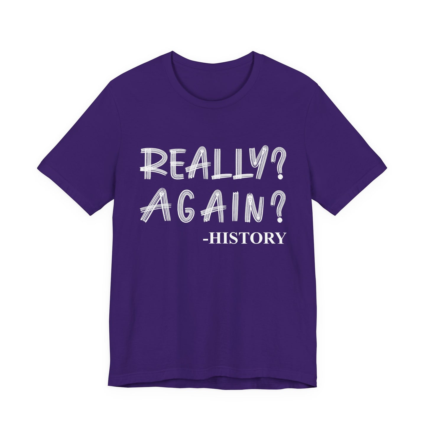 Really Again T-Shirt