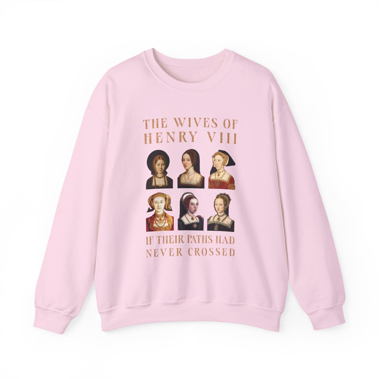 Henry VIII Wives Sweatshirt