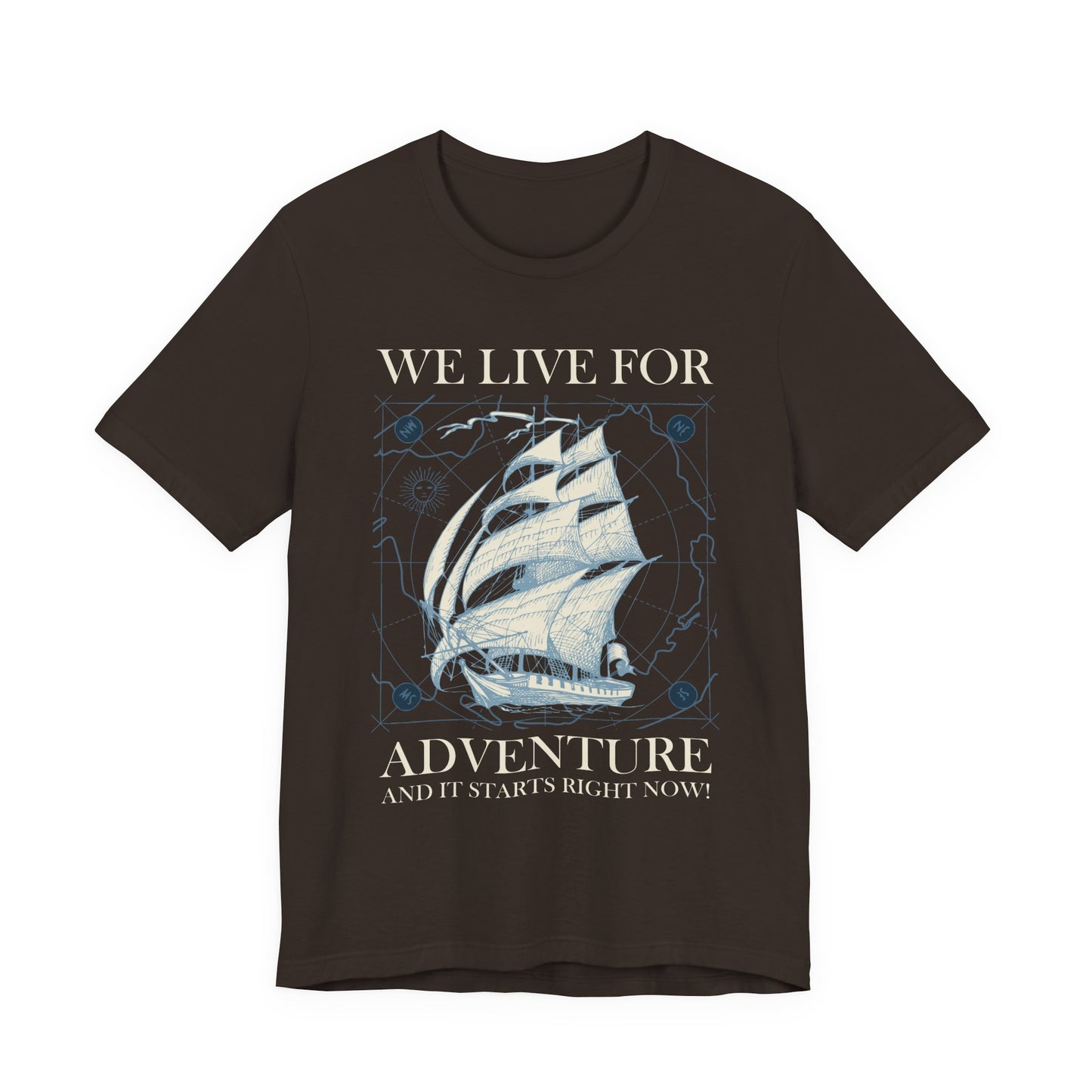 We Live for Adventure T-Shirt