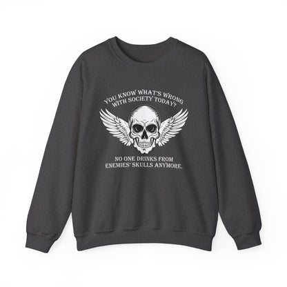 What’s wrong with society today Sweatshirt