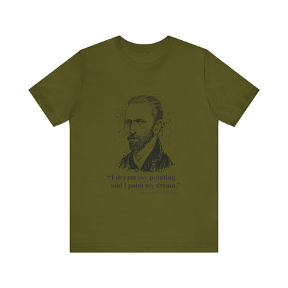 I dream my painting T-Shirt