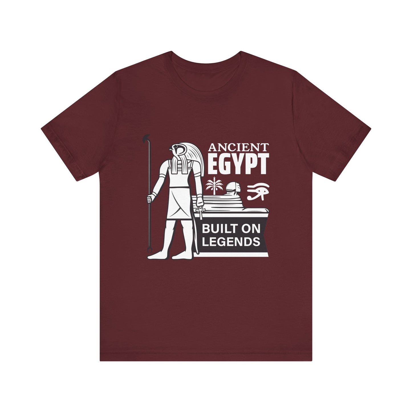 Ancient Egypt Built on Legends T-Shirt