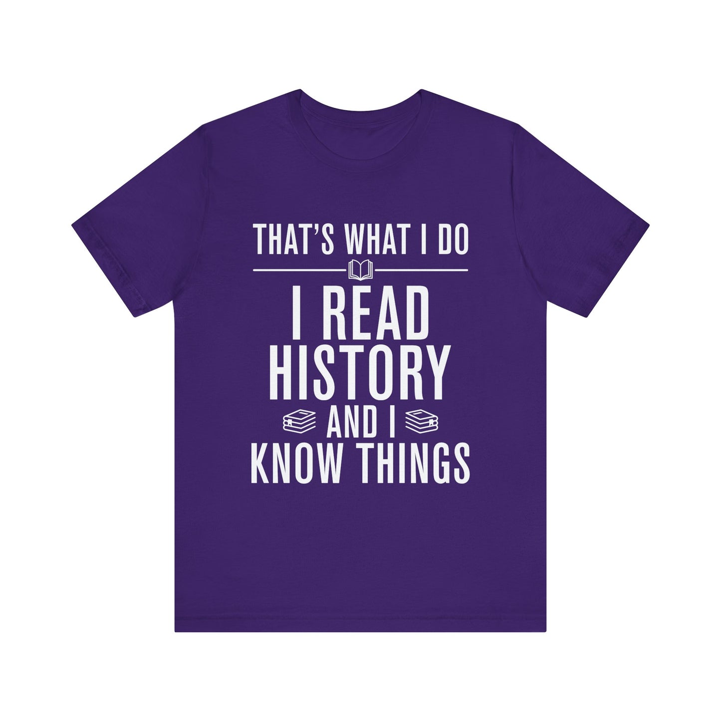 I Read History T-Shirt
